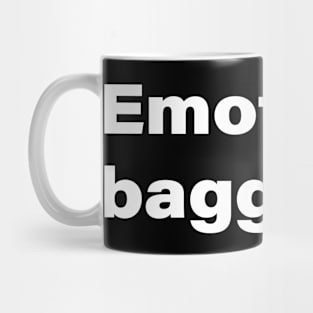 Emotional baggage. Mug